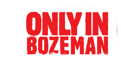 Only in Bozeman Logo